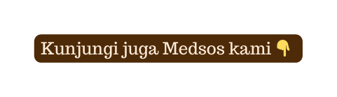 Kunjungi juga Medsos kami